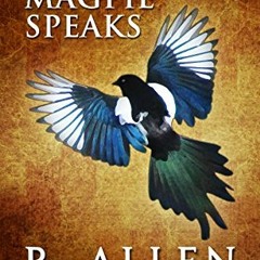 [Get] [EBOOK EPUB KINDLE PDF] Magpie Speaks: A Navajo Nation Mystery by  R. Allen Chappell 💝