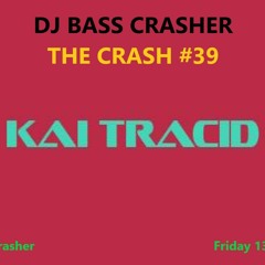 The Crash #39 Kai Tracid Set