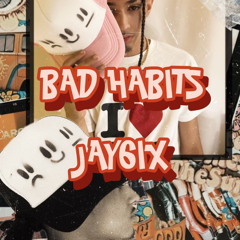 Jay6ix - Badhabit
