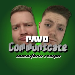Pavo - Communicate (Noiseflow Remix)