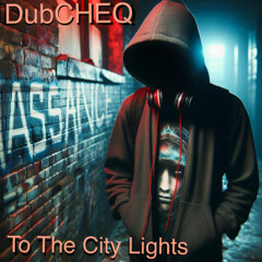 To The City Lights