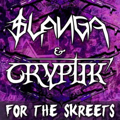 CRYPTIK X $LANGA - FOR DA SKREETZ (FREE)