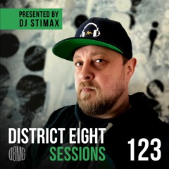 123 District Eight Sessions Presented By DJ Stimax