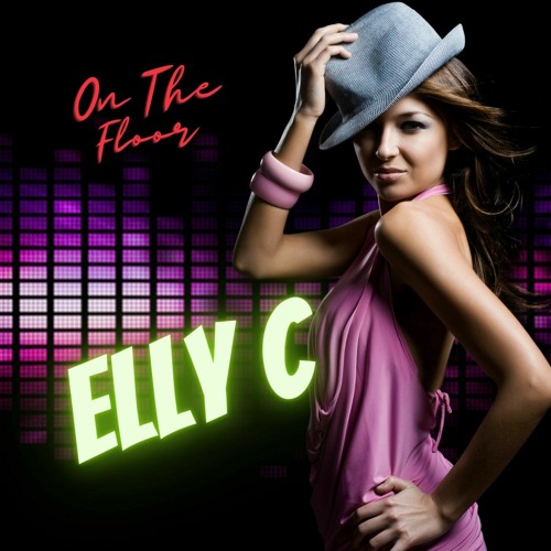 Elly C- On The Floor