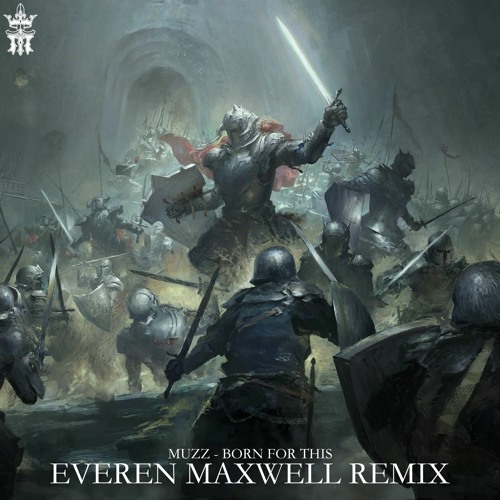 MUZZ - Born For This (Everen Maxwell Remix)