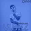Zayn - Vibez