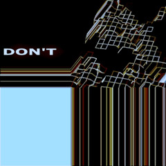 Don't