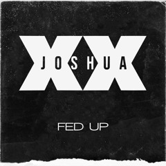 Fed Up