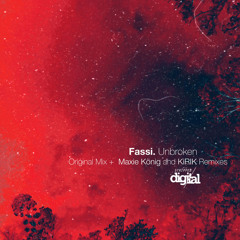 Fassi - Unbroken (KIRIK Remix) Stripped Digital