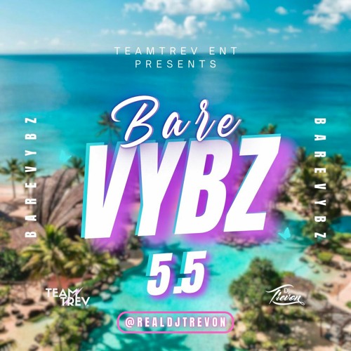 #BAREVYBZ 5.5 - DJ Trevon