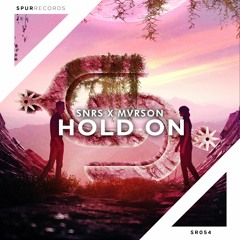 SNRS X MVRSON - Hold On