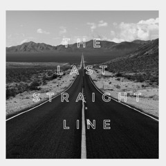 The Last Straight Line