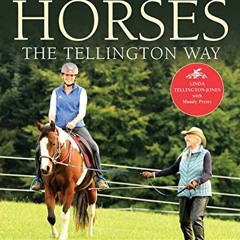 VIEW [EBOOK EPUB KINDLE PDF] Training and Retraining Horses the Tellington Way: Start