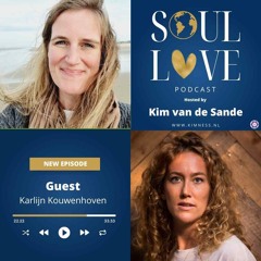 Soul Love | Karlijn Kouwenhoven | Embrace Authenticity: Psychology to Tantra, Laughter & Liberation