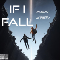If I Fall (Ft. Audrey)