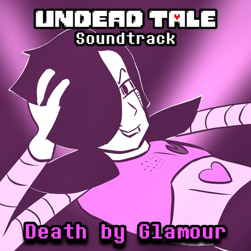 Death by Glamour - Undead Tale Soundtrack