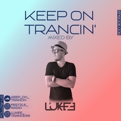 Keep On Trancin' 009 - Mixed By L.U.K.E.E