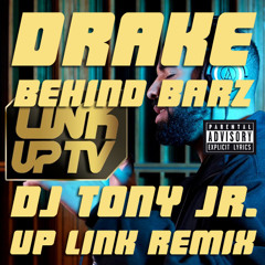 Drake - Behind Barz (DJ Tony Jr. "Up Link" Remix)