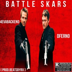 Battle Skars ft. 4evabackend (Prod.BeatsByRx)