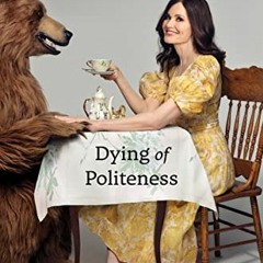 DOWNLOAD PDF ✏️ Dying of Politeness: A Memoir by  Geena Davis EPUB KINDLE PDF EBOOK