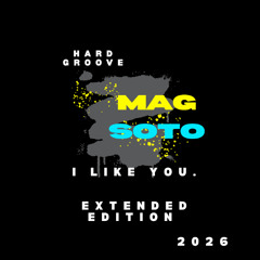 MAG SOTO I like you.  hard groove