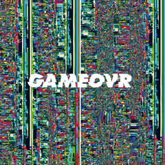 GameOvr (Cassy Remix)