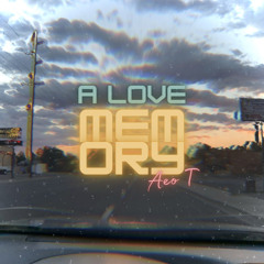 A love memory [Aeo T] (Prod. LOXKEY)