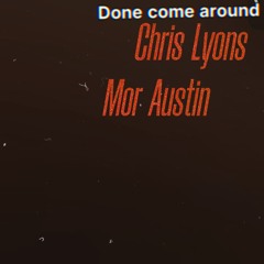 Dont come around (Feat. Mor Austin)