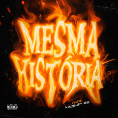MESMA HISTORIA (Feat. Kalahari Dié( Prod By. VanniB)