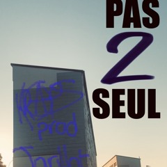 PAS TOUT SEUL prod. Jarillot