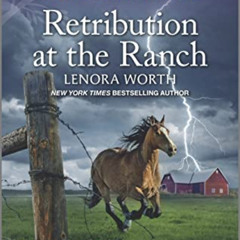 GET KINDLE ✓ Retribution at the Ranch (Love Inspired Suspense) by  Lenora Worth EBOOK