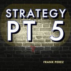 Strategy Pt 5 - Prayer and Praise Bring Break Through | ValorCC | Frank Perez