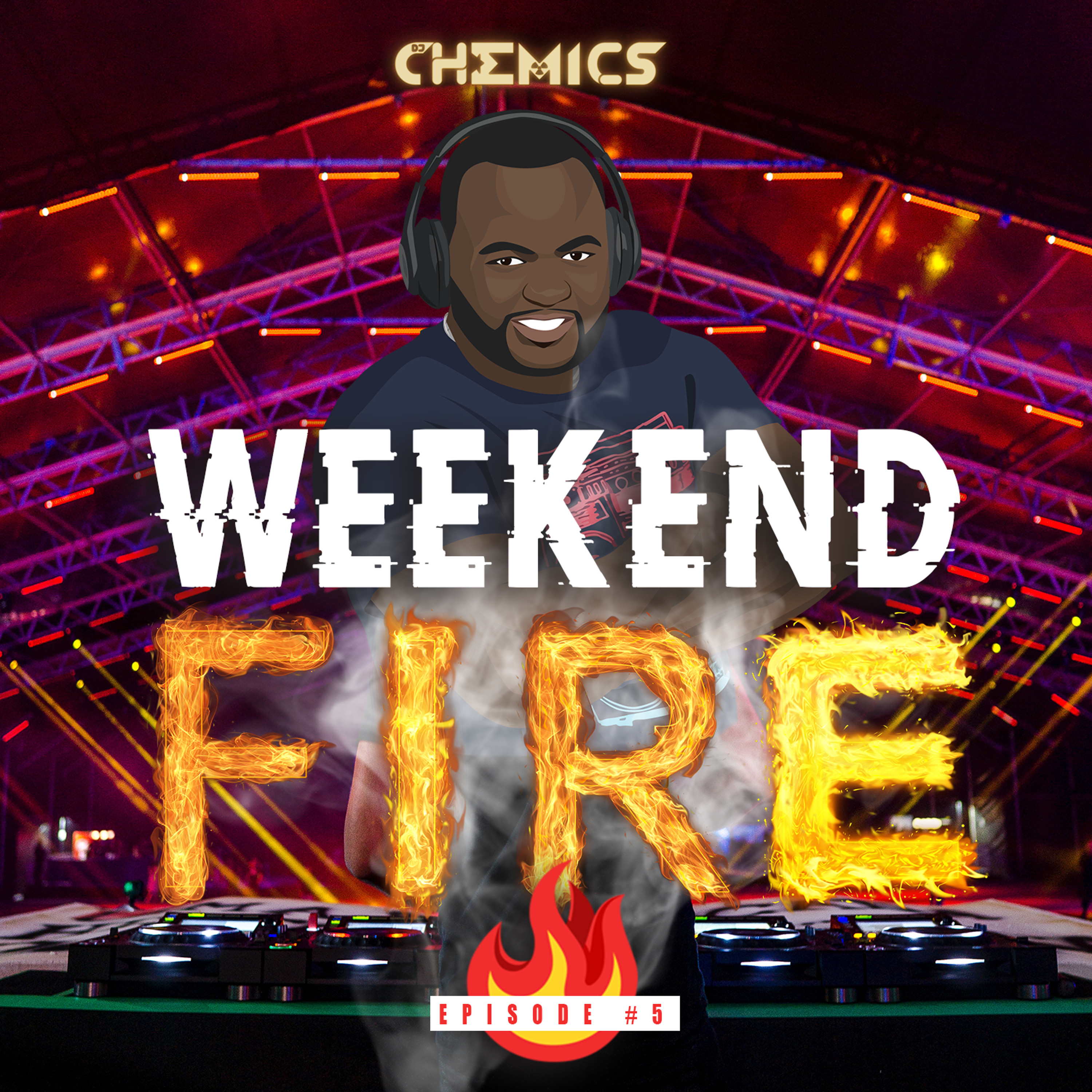 Weekend Fire Ep.5 I November 2021 I Dancehall Hip Hop Afrobeats Latin & Remixes episode artwork