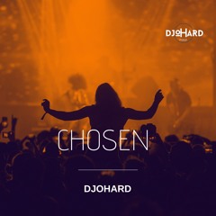 Djohard - Chosen
