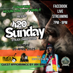 420 LIVE 2025 - Courtesy Tunapuna Mountain Top
