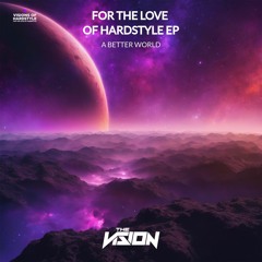 The Vision - A Better World (Extended Mix)