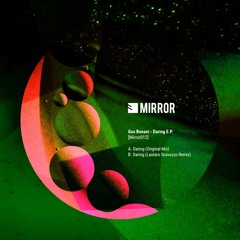 [Mirror012] Gus Bonani - Daring EP w/ Lautaro Scavuzzo Remix