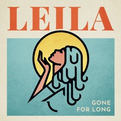 Leila - Gone For Long (Robert Hirschmann Remix)