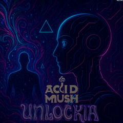 Acid Mush - Unlockia