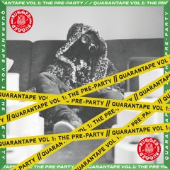 RUGGED Quarantape Vol 1: The Pre-Party
