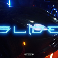 Slide Feat Nevi (Prod. By Mike Solo)