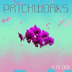 PATCHWORKS V.A 001