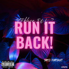 RUN IT BACK! (Prod. $Prophet) - Single