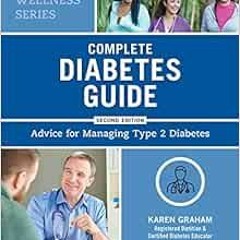 [FREE] EBOOK ✓ Complete Diabetes Guide: Advice for Managing Type 2 Diabetes (Health a