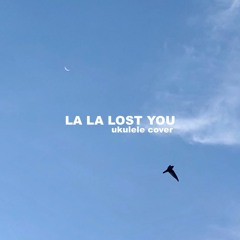 La La Lost You (Ukulele Ver.)