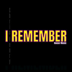 I Remember House Music (Extended Mix)