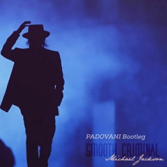 Michael Jackson - Smooth Criminal (PADOVANI Bootleg)
