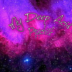 My Deep Acid_Psychi!k [Acid Techno]