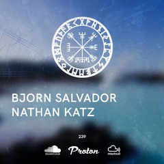 Nordic Voyage 239 - 07/01/2024 - Bjorn Salvador / Nathan Katz - Proton Radio
