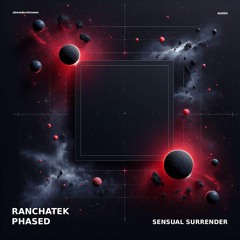 RanchaTek, Phased - Somewhere Is Space (Original mix)